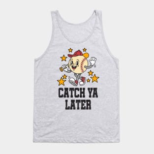 Catch Ya Later: Funny Smiling Cartoon Baseball Tank Top